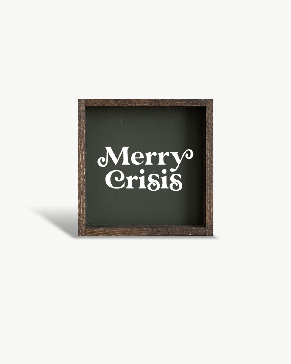 Merry Crisis Mini Wood Sign - WilliamRaeDesigns