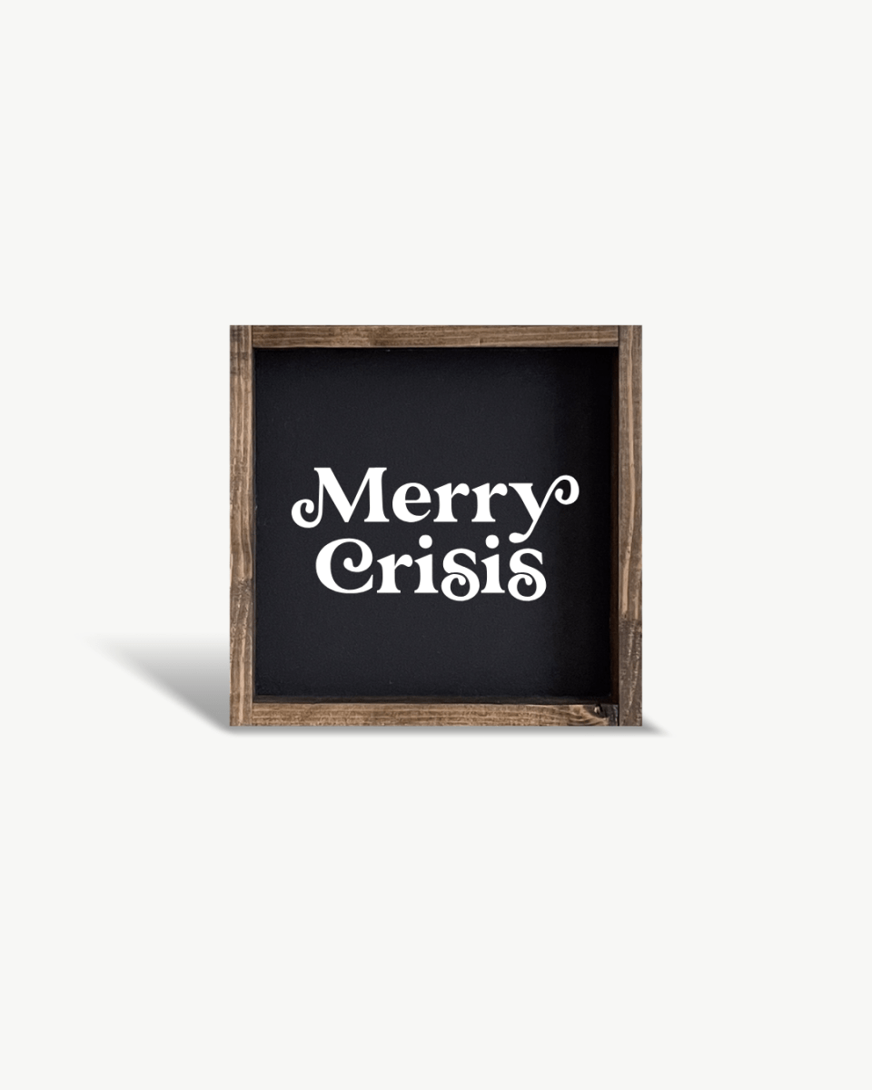 Merry Crisis Mini Wood Sign - WilliamRaeDesigns
