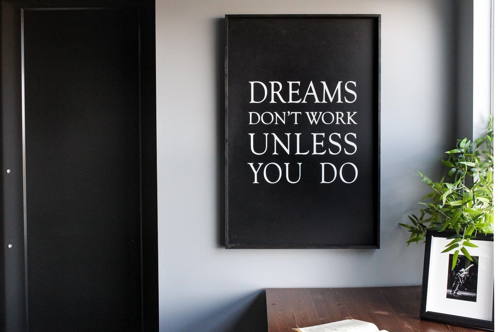 Dreams Don't Work Unless You Do farmhouse signs, rustic signs, joanna gaines style signs, farmhouse decor, Farmhouse style