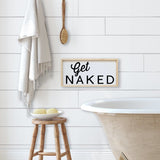 WilliamRaeDesigns Natural Get Naked | Wood Sign