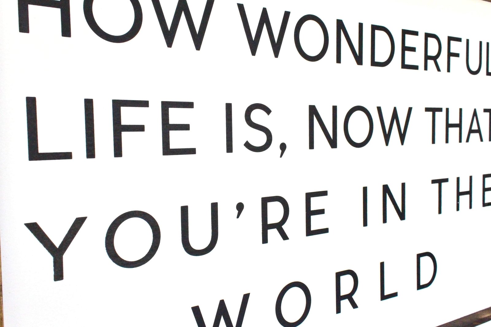 How Wonderful Life Is Now That You're in the World | Wood Sign farmhouse signs, rustic signs, joanna gaines style signs, farmhouse decor, Farmhouse style