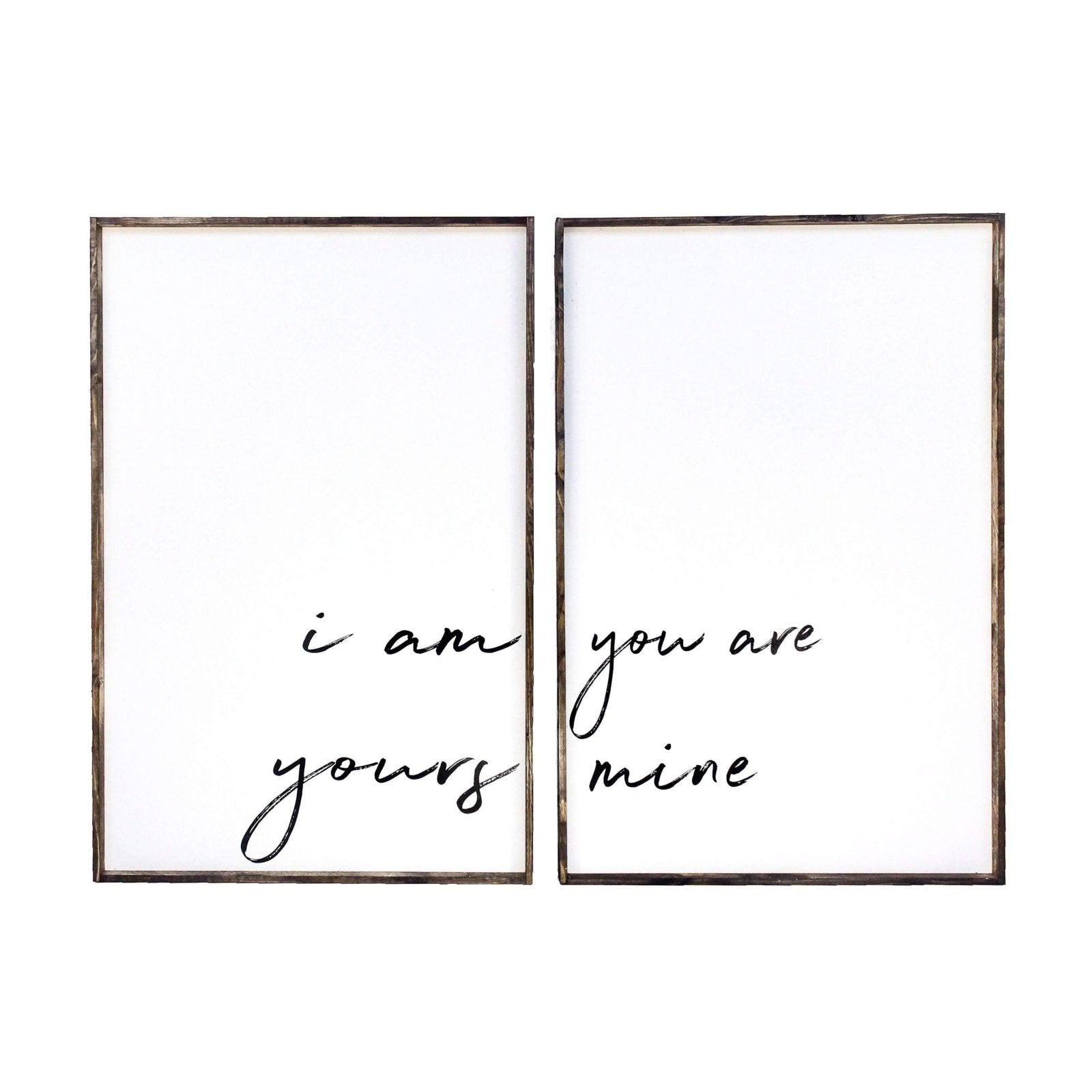 I Am Yours, You Are Mine Set | Wood Sign(s) farmhouse signs, rustic signs, joanna gaines style signs, farmhouse decor, Farmhouse style