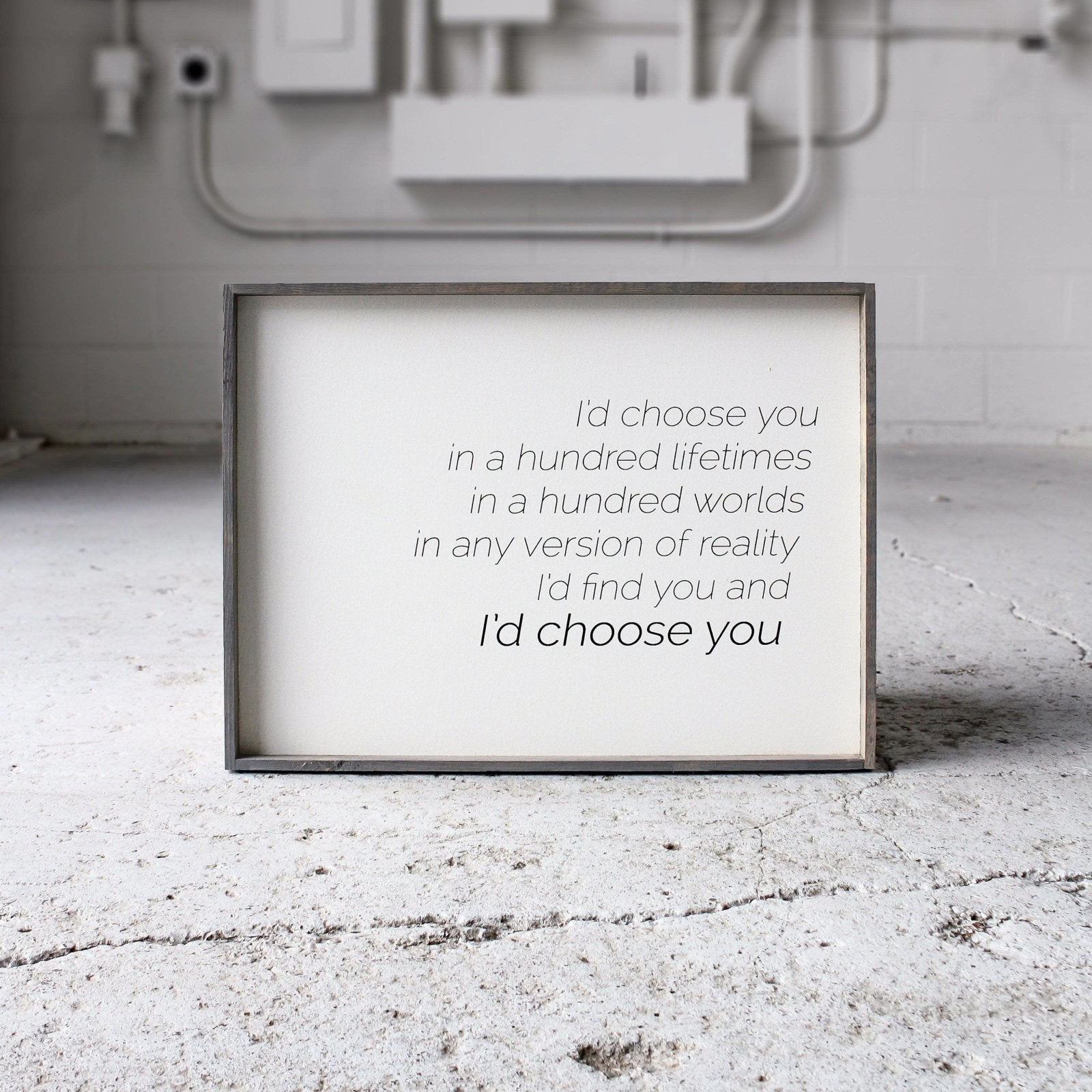 I'd Choose You farmhouse signs, rustic signs, joanna gaines style signs, farmhouse decor, Farmhouse style