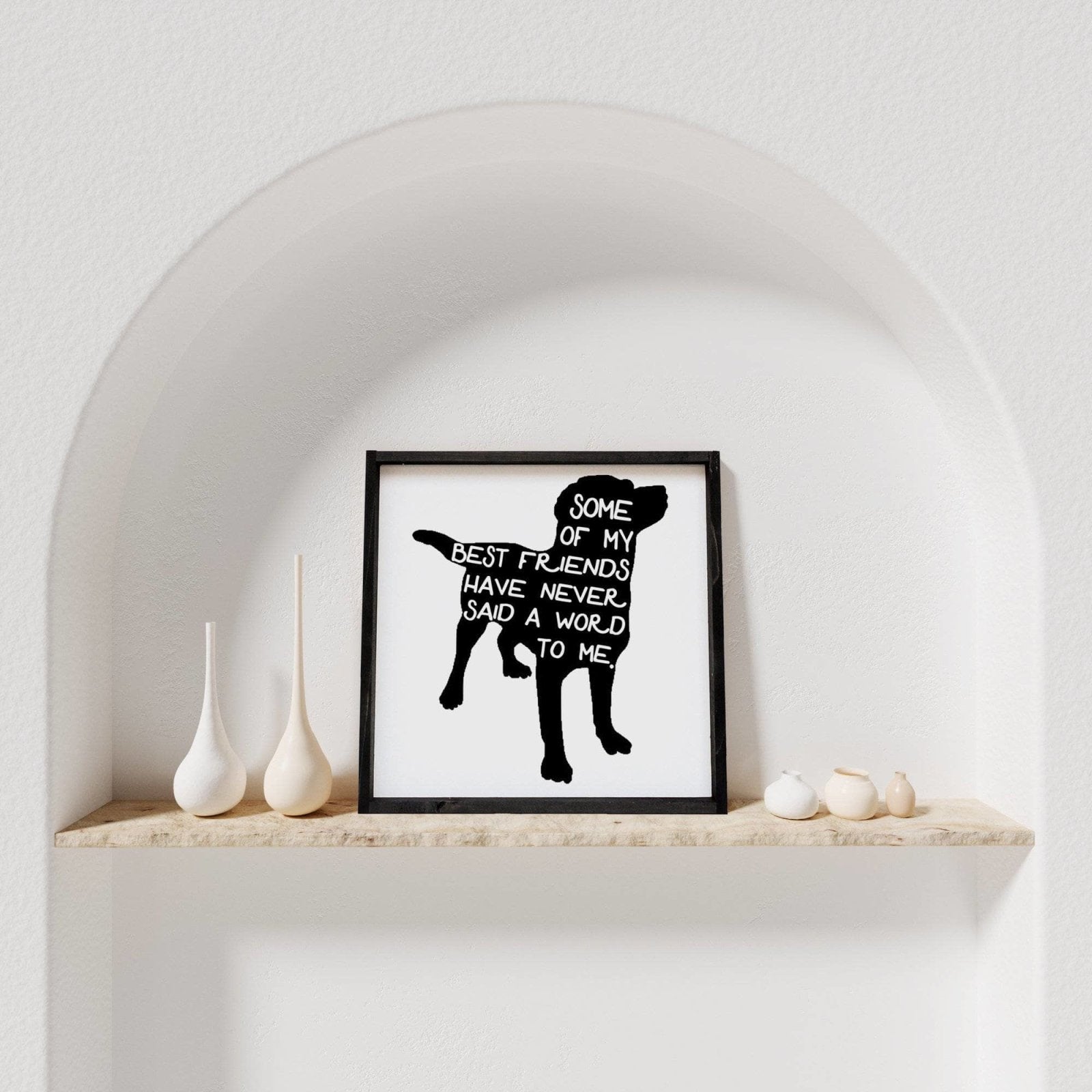 Some Of My Best Friends | Wood Sign - WilliamRaeDesigns