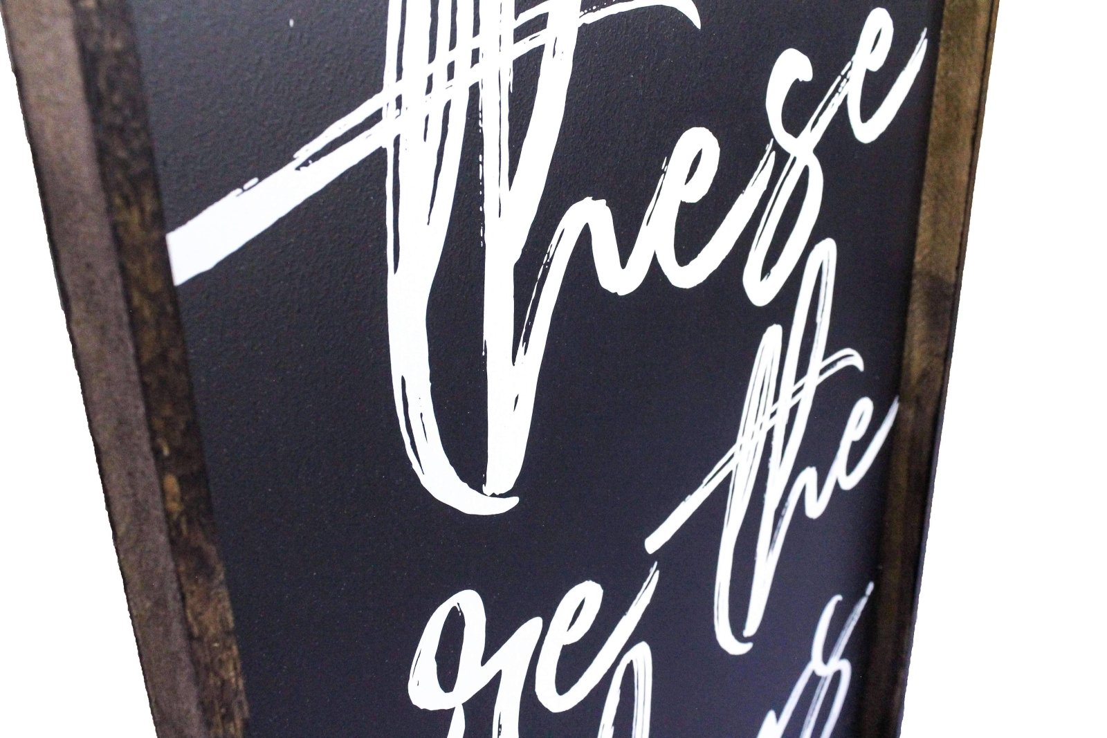 These Are The Days | Wood Sign - WilliamRaeDesigns