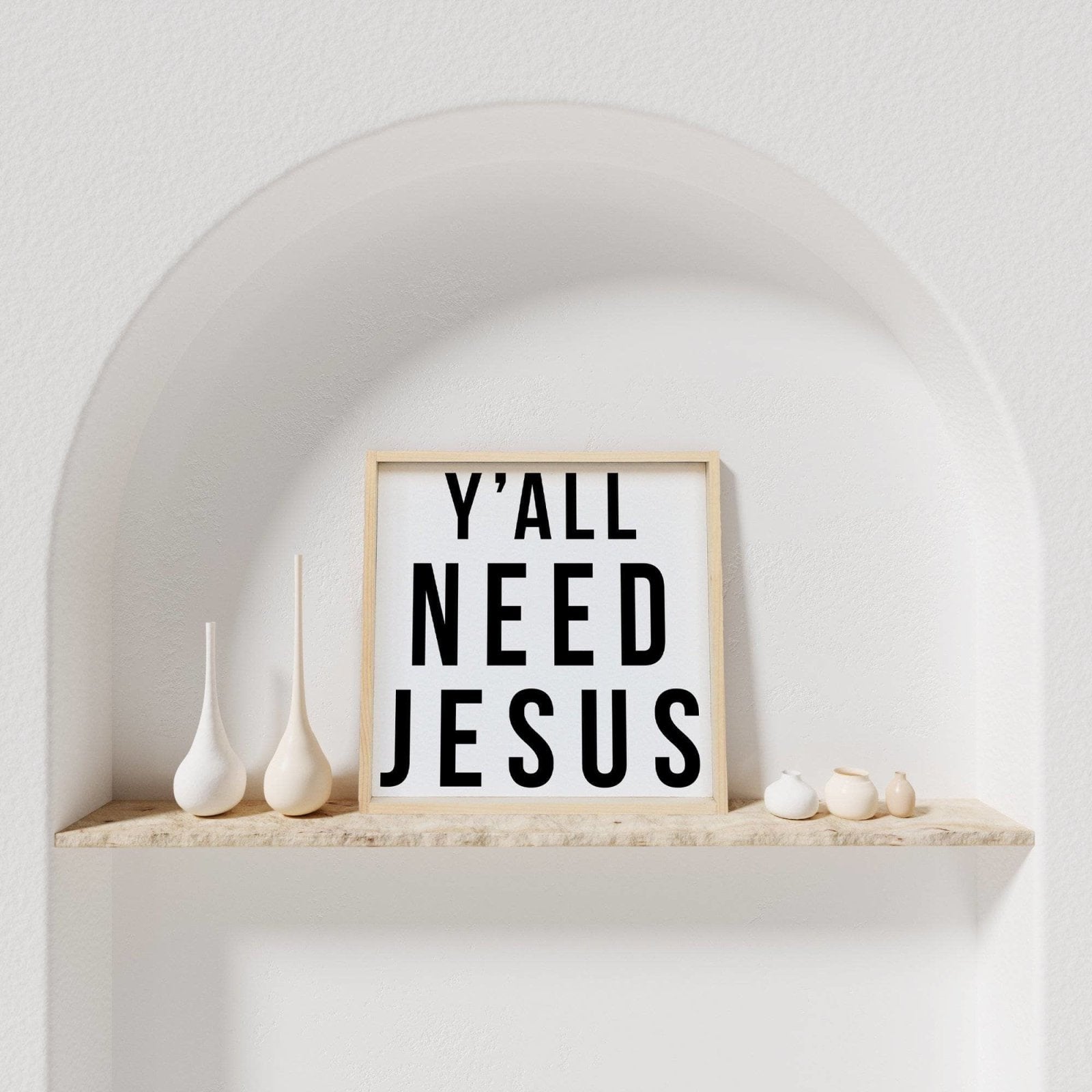 Y'all Need Jesus | Wood Sign - WilliamRaeDesigns