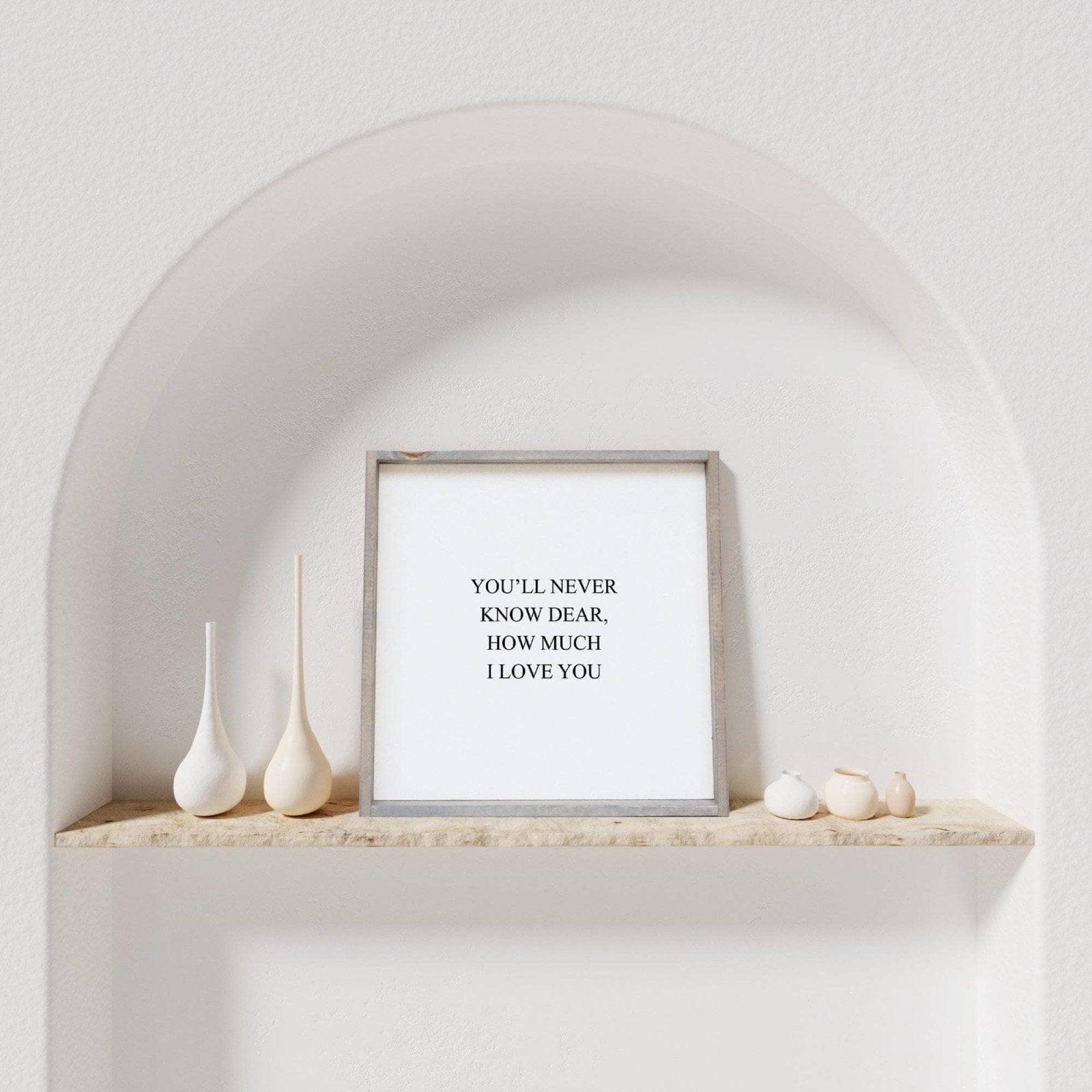You'll Never Know Dear How Much I Love You | Wood Sign - WilliamRaeDesigns