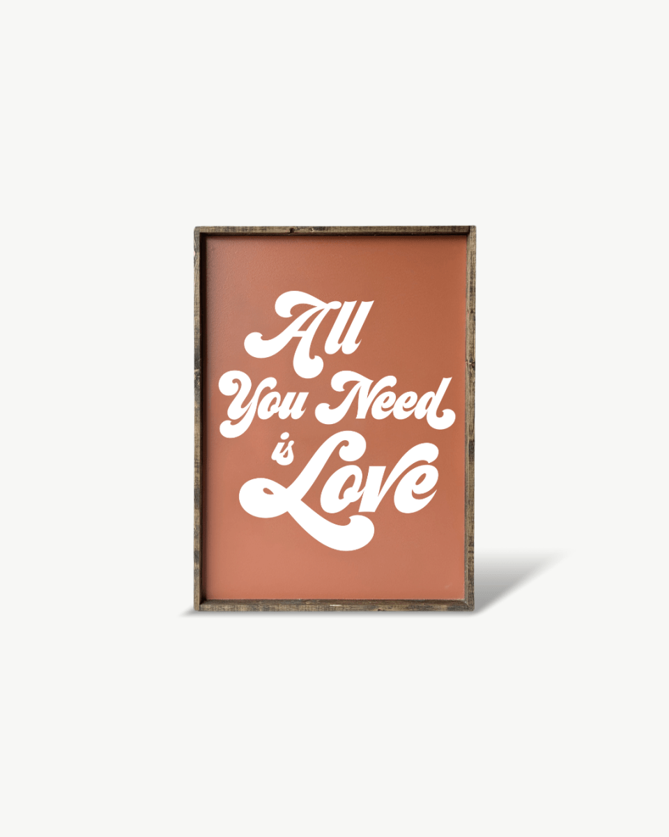All You Need is Love Wood Sign - WilliamRaeDesigns