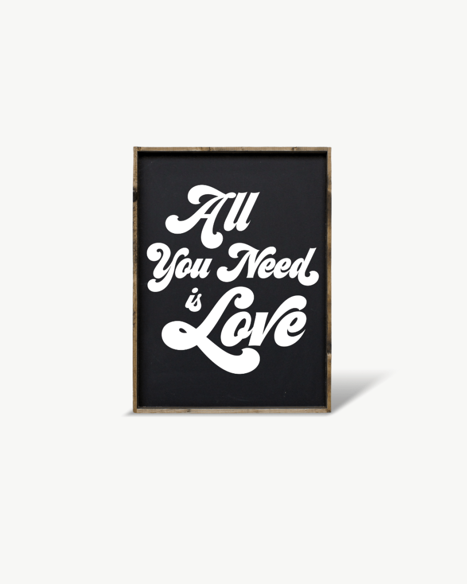 All you Need is Love Wood Sign - WilliamRaeDesigns