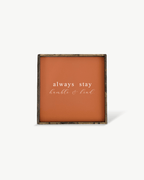 Always Stay Humble & Kind Wood Sign – Wall Art Quote - WilliamRaeDesigns