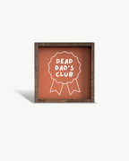 'Dead Dad's Club' Wood Sign – Funny Grief Wall Art
