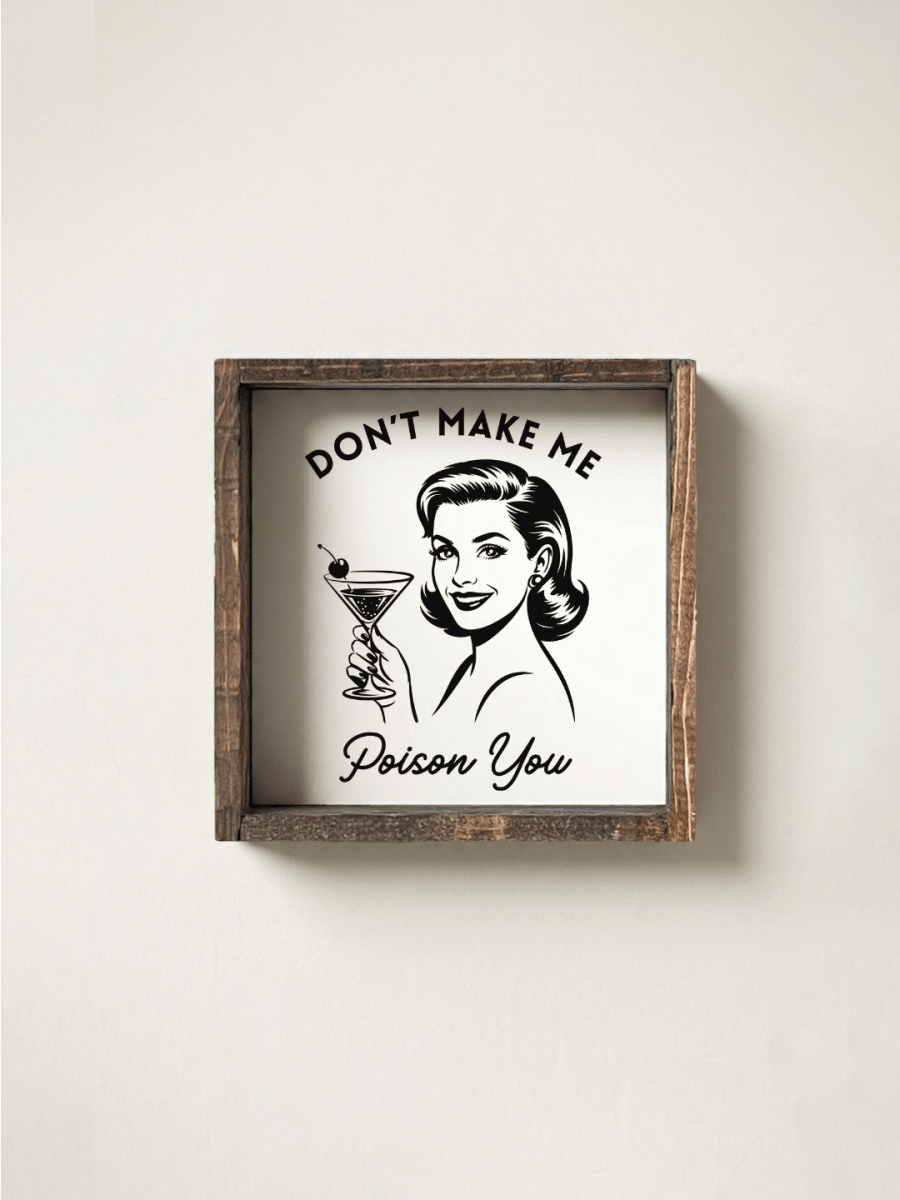 Don't Make Me Poison You Framed Mini Print - WilliamRaeDesigns