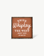 Drink Whiskey Wood Sign - WilliamRaeDesigns