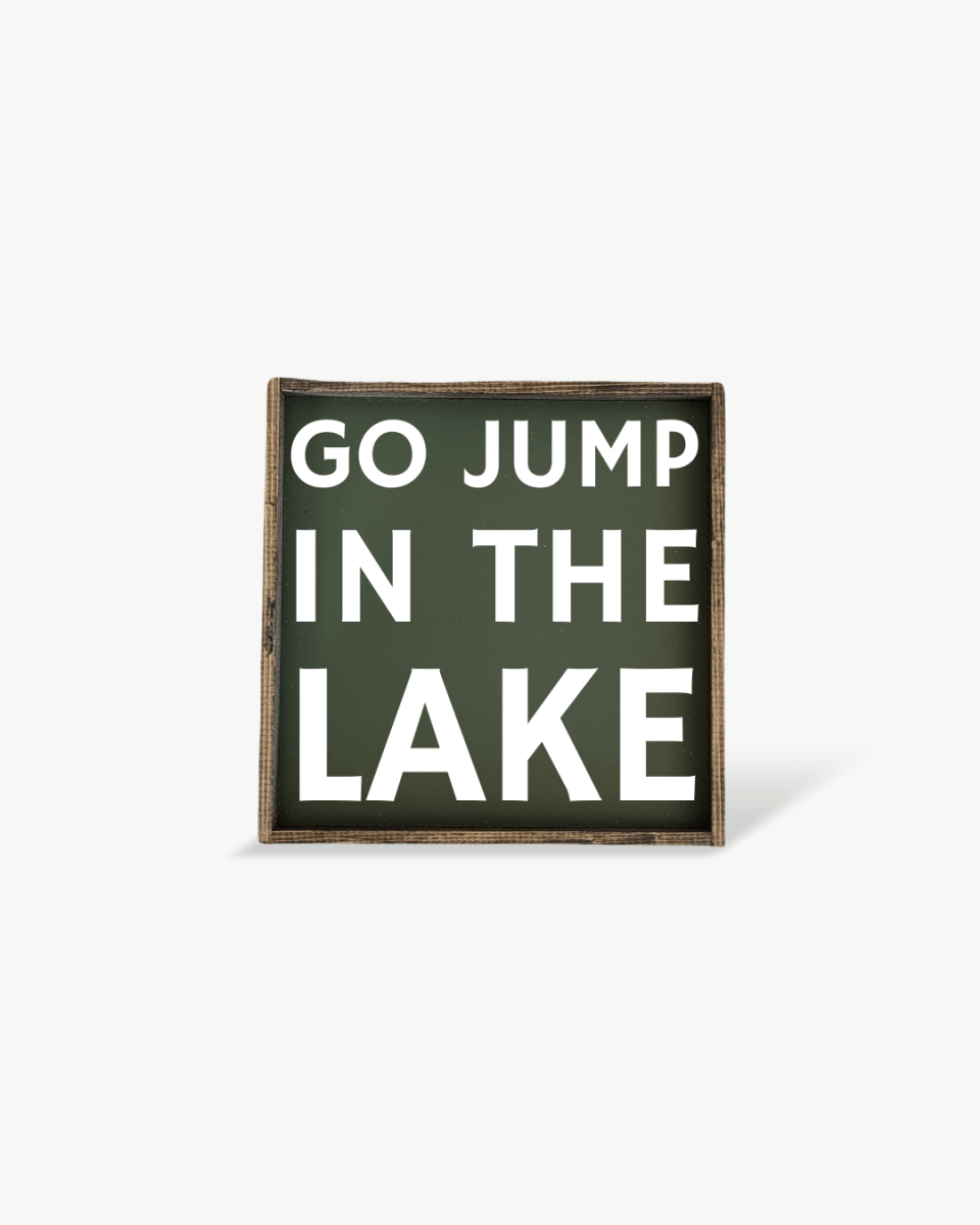 'Go Jump in the Lake' Wood Sign – Cottage Wall Art - WilliamRaeDesigns
