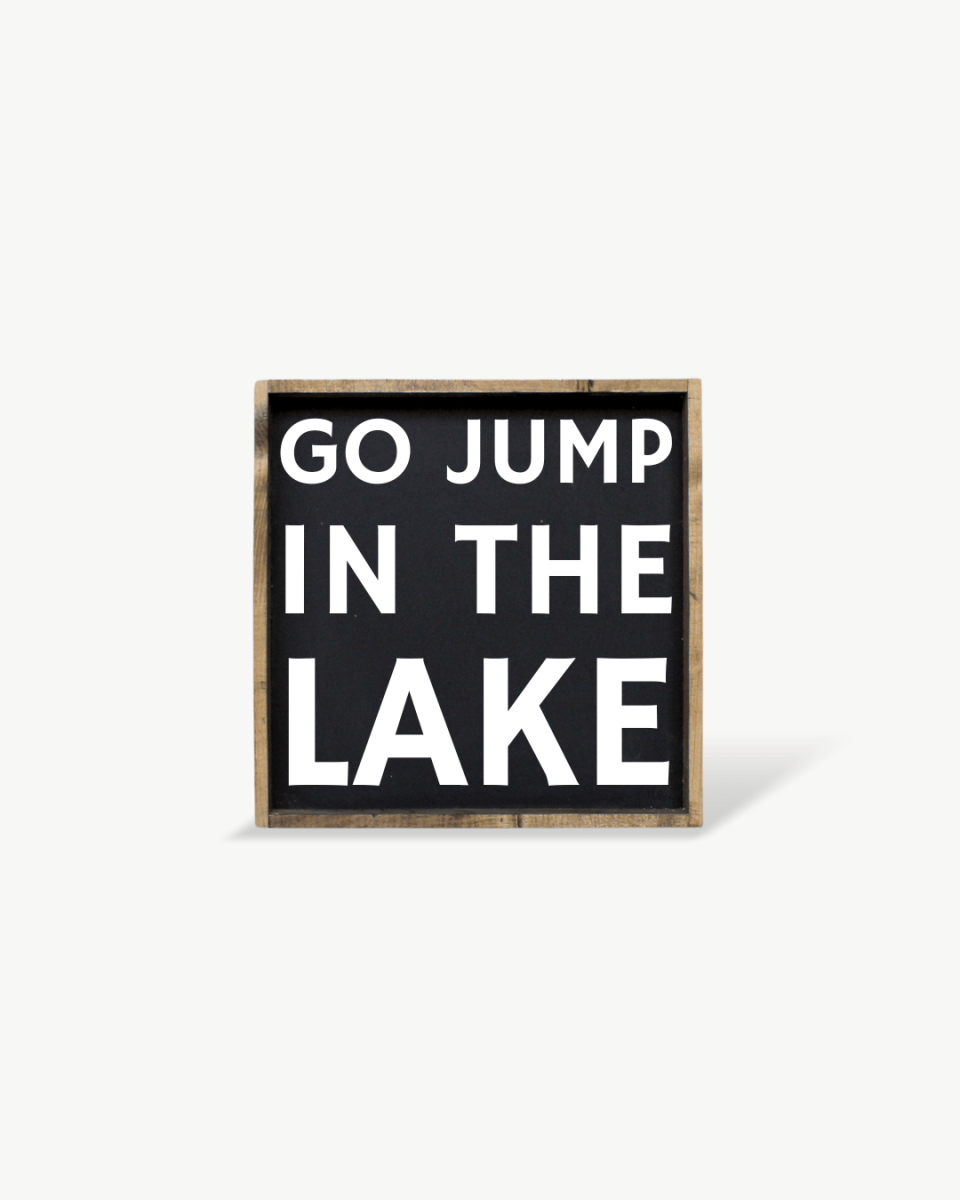 'Go Jump in the Lake' Wood Sign – Cottage Wall Art - WilliamRaeDesigns