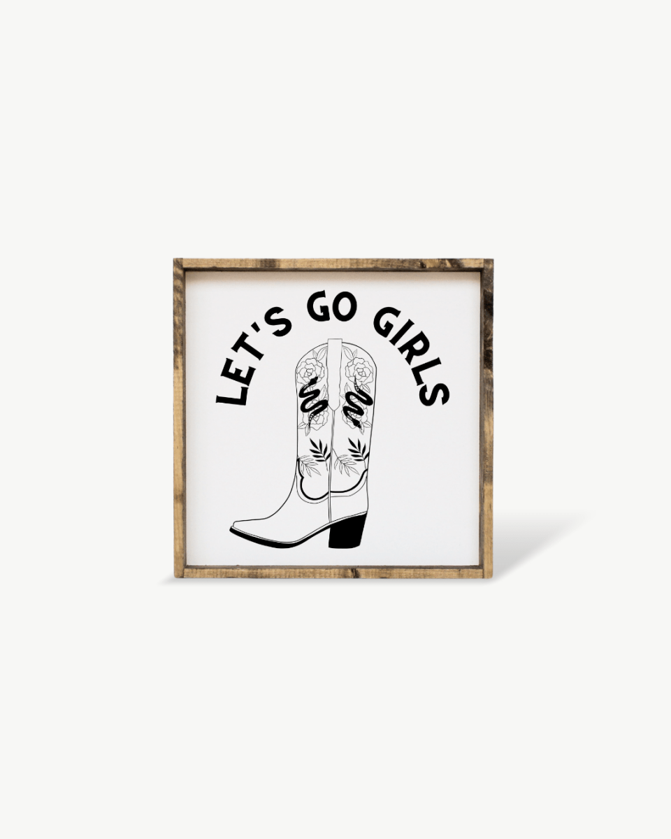 Let's Go Girls Wood Sign - WilliamRaeDesigns