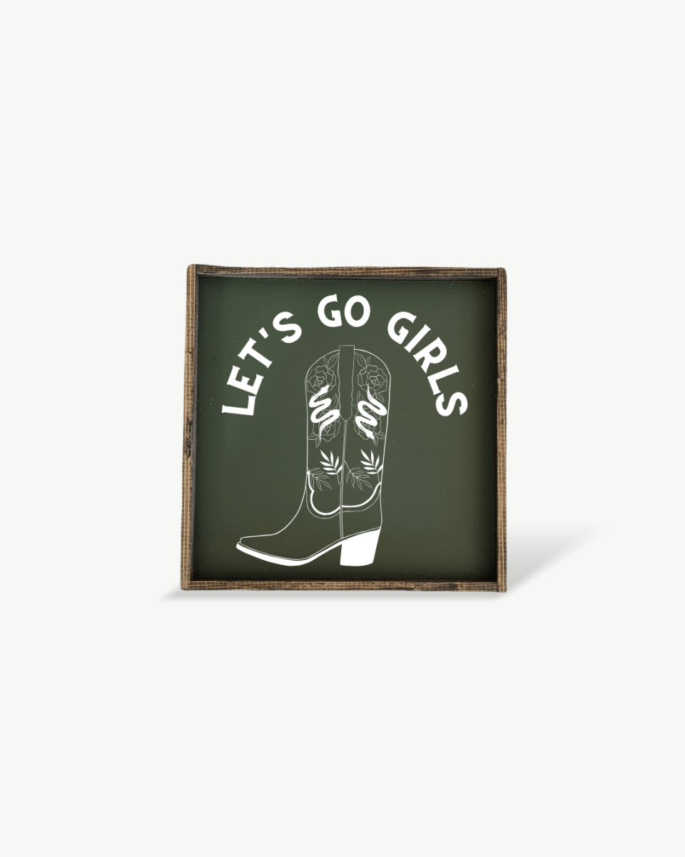 Let's Go Girls Wood Sign - WilliamRaeDesigns