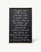 Love Grows Best in Little Houses Wood Sign – Family Quote Wall Art - WilliamRaeDesigns
