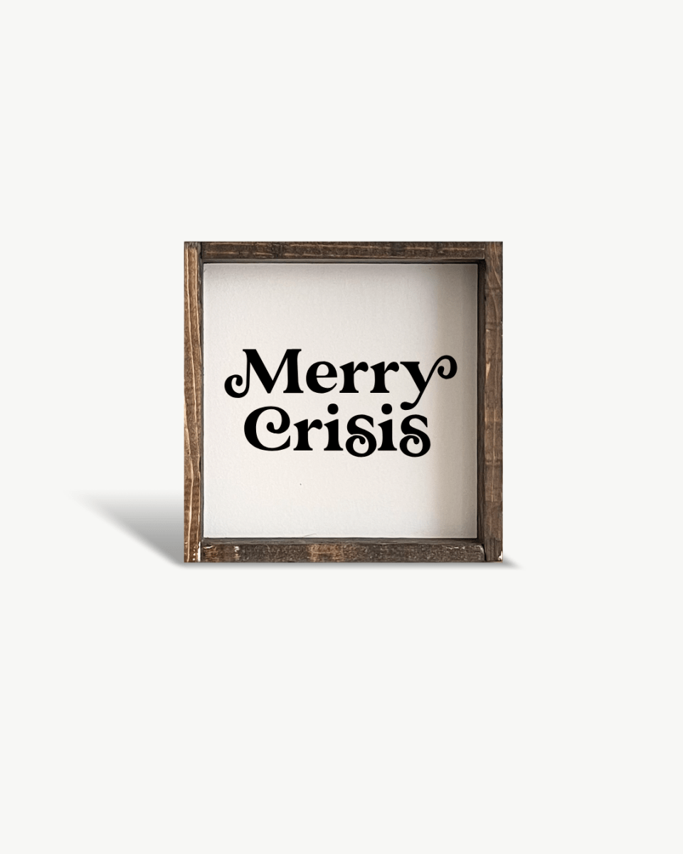 Merry Crisis Mini Wood Sign - WilliamRaeDesigns