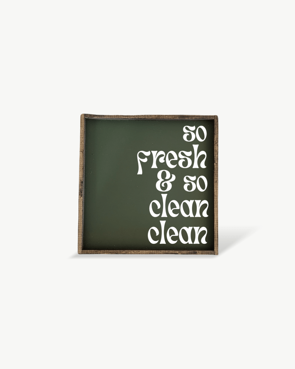 So Fresh & So Clean Clean Sign - WilliamRaeDesigns