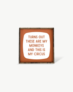 'These Are My Monkeys & This Is My Circus' - Funny Wood Sign - WilliamRaeDesigns