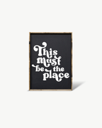 This Must be the Place Wood Sign - WilliamRaeDesigns