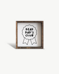 'Dead Dad's Club' Wood Sign – Funny Grief Wall Art - WilliamRaeDesigns