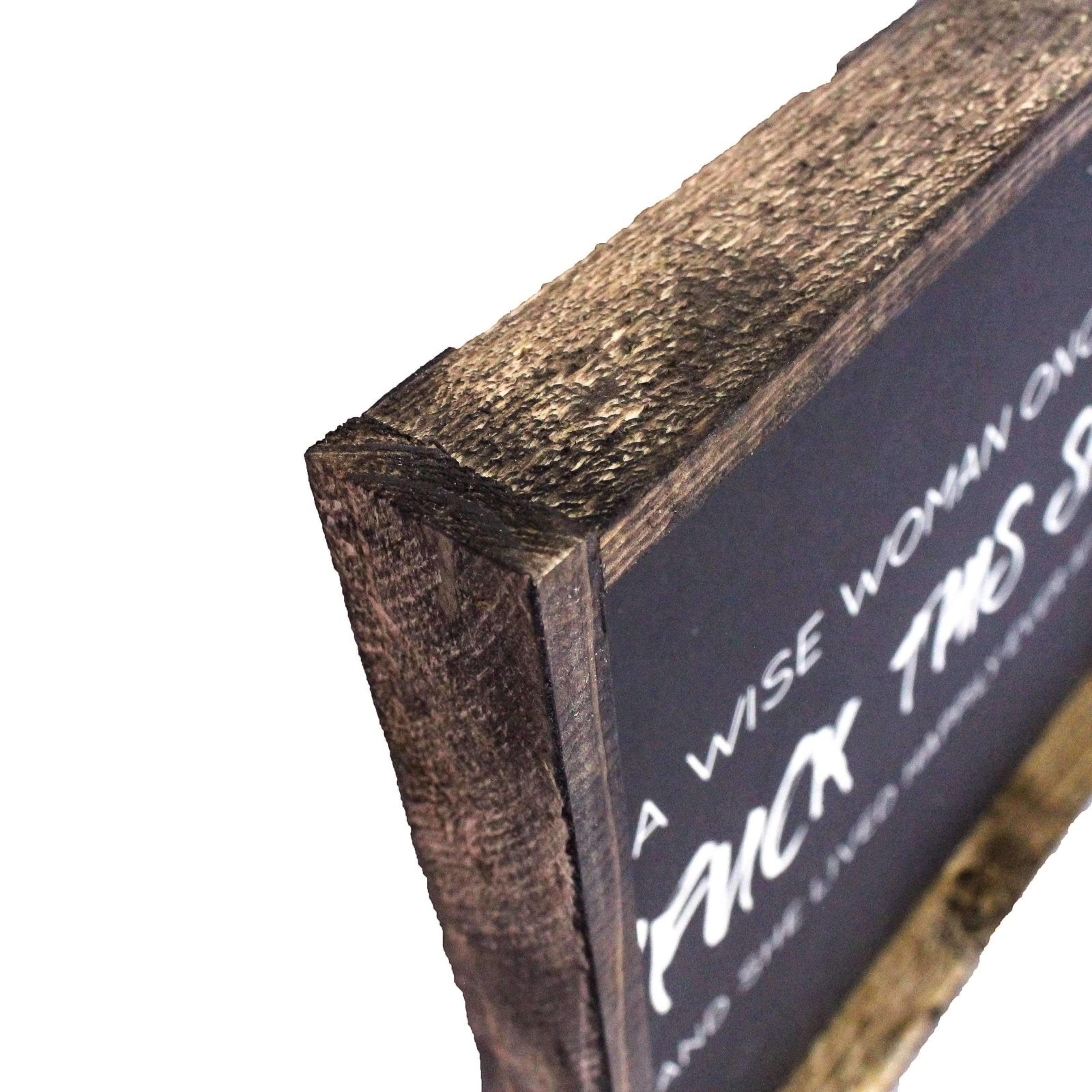 A Wise Woman Once Said "Fuck This Shit" | Wood Sign - WilliamRaeDesigns