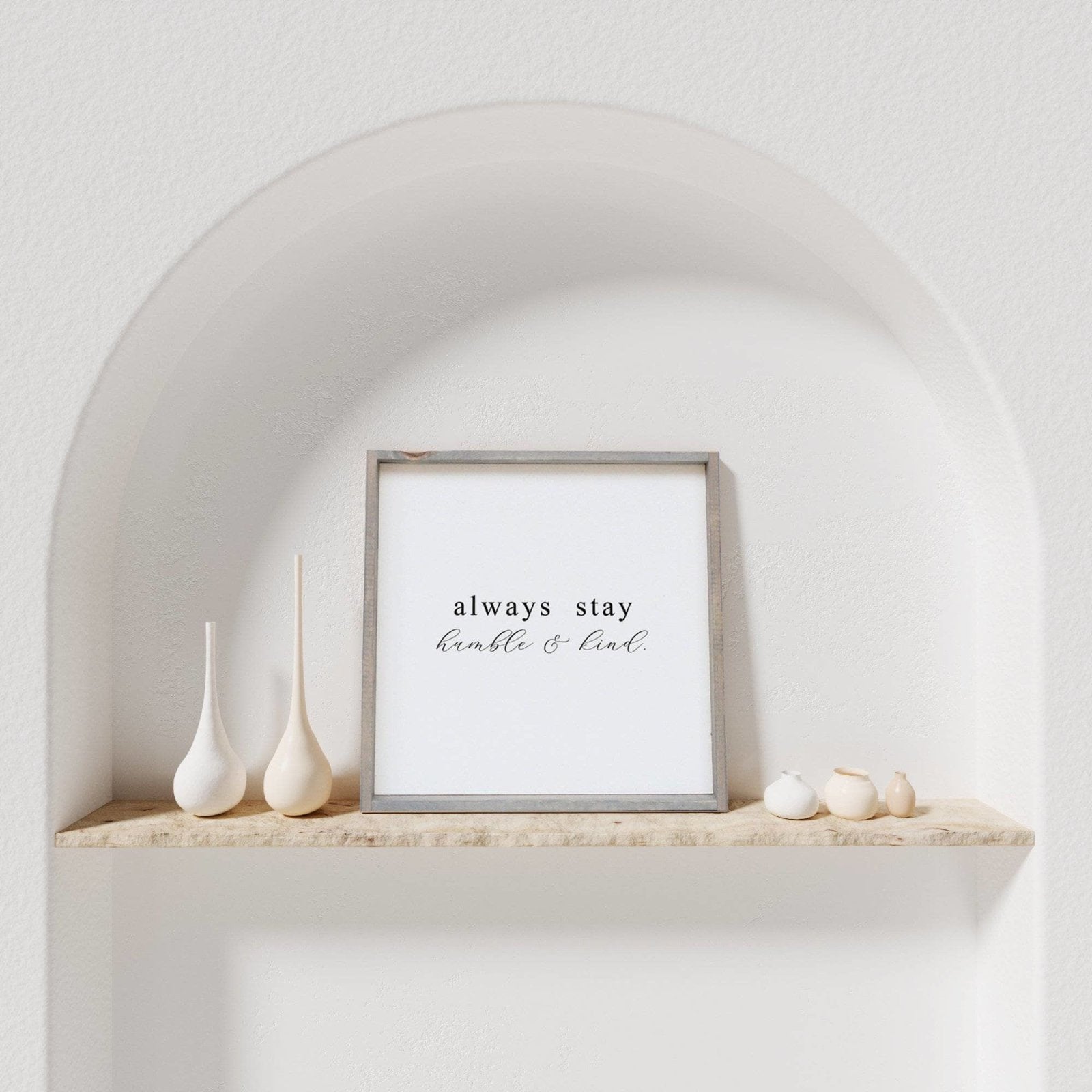 WilliamRaeDesigns Classic Gray Always Stay Humble and Kind | Wood Signs
