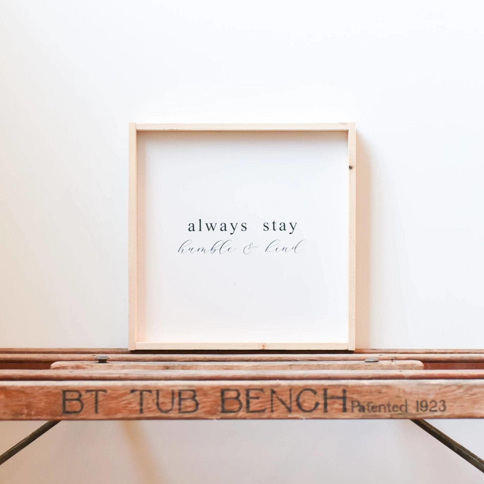 Always Stay Humble and Kind | Wood Signs farmhouse signs, rustic signs, joanna gaines style signs, farmhouse decor, Farmhouse style