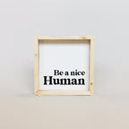 WilliamRaeDesigns Natural Be a Nice Human | Wood Sign