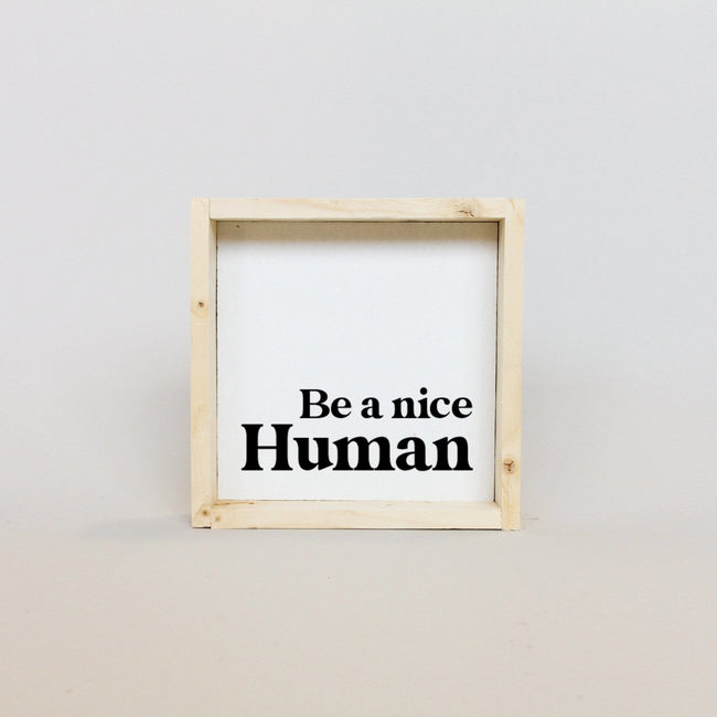 WilliamRaeDesigns Natural Be a Nice Human | Wood Sign