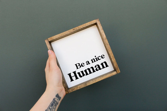 WilliamRaeDesigns Be a Nice Human | Wood Sign