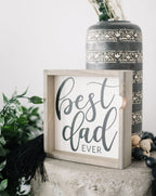 Best Dad Ever | Wood Sign - WilliamRaeDesigns