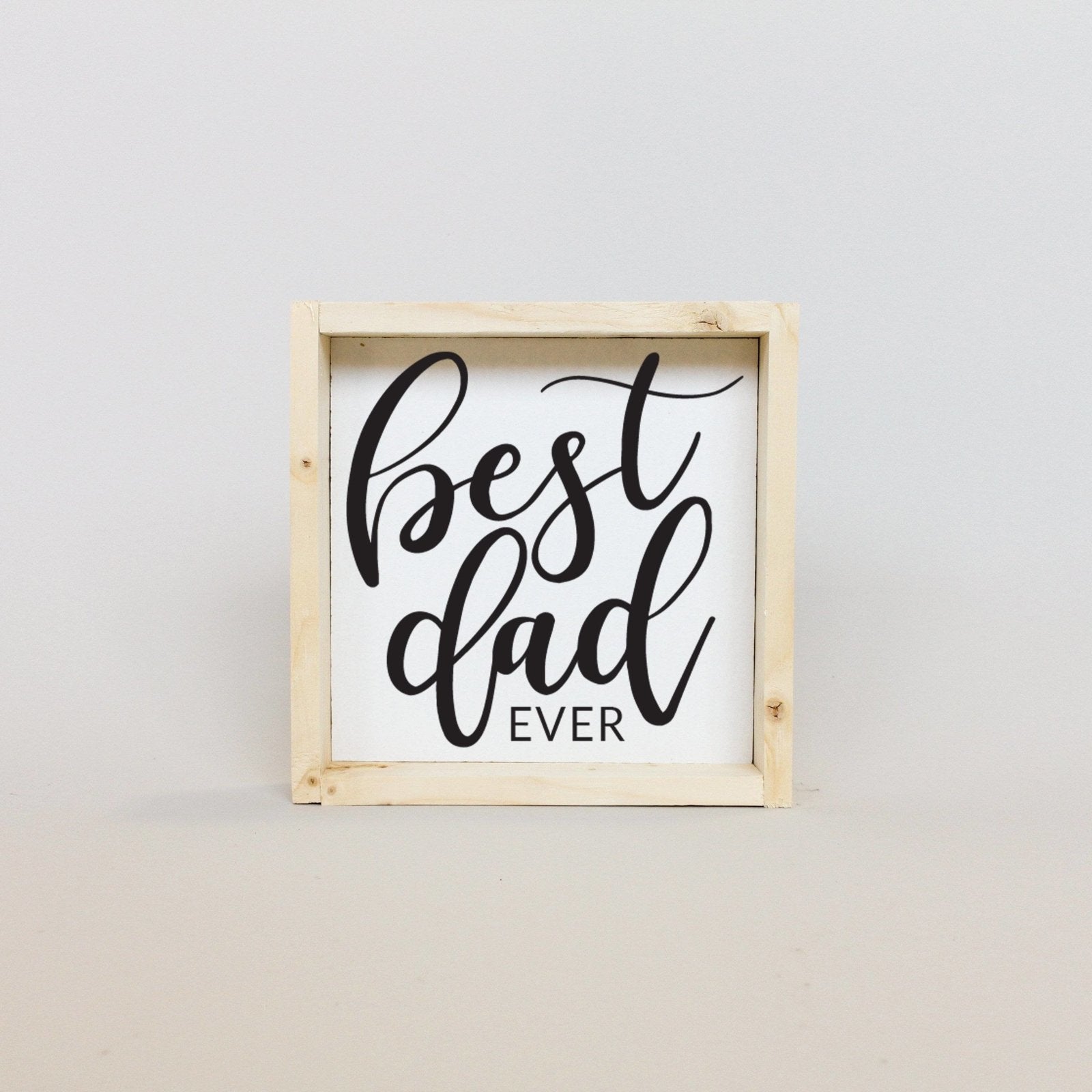 WilliamRaeDesigns Natural Best Dad Ever | Wood Sign