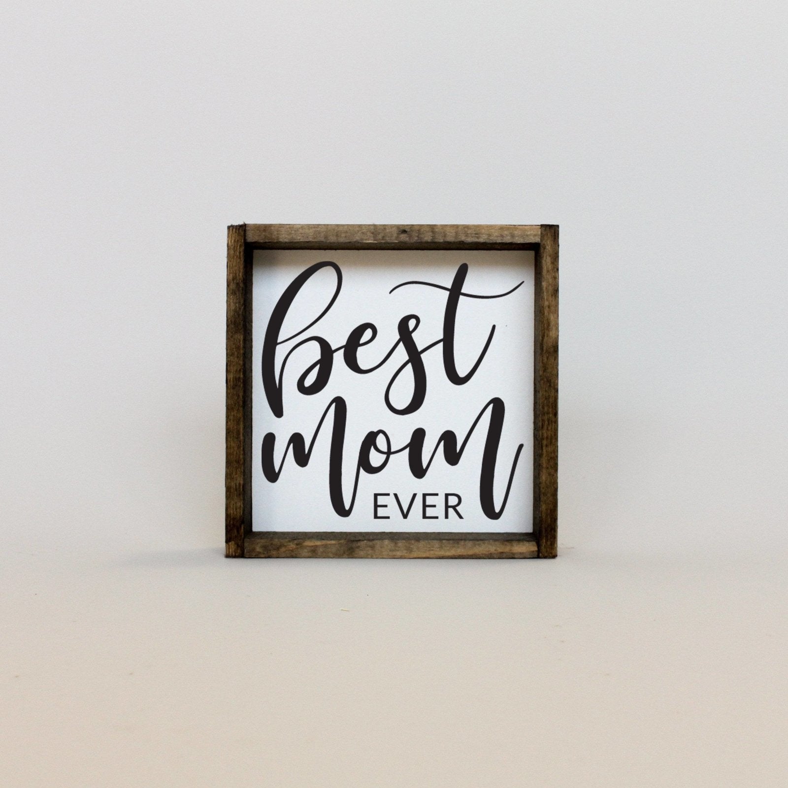 WilliamRaeDesigns Best Mom Ever | Wood Sign