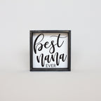 WilliamRaeDesigns Ebony Best Nana Ever | Wood Sign