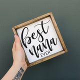 WilliamRaeDesigns Best Nana Ever | Wood Sign