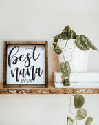 WilliamRaeDesigns Best Nana Ever | Wood Sign
