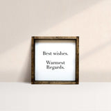 WilliamRaeDesigns Dark Walnut Best Wishes, Warmest Regards | Wood Sign