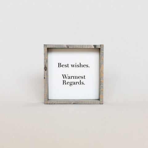 WilliamRaeDesigns Classic Gray Best Wishes, Warmest Regards | Wood Sign