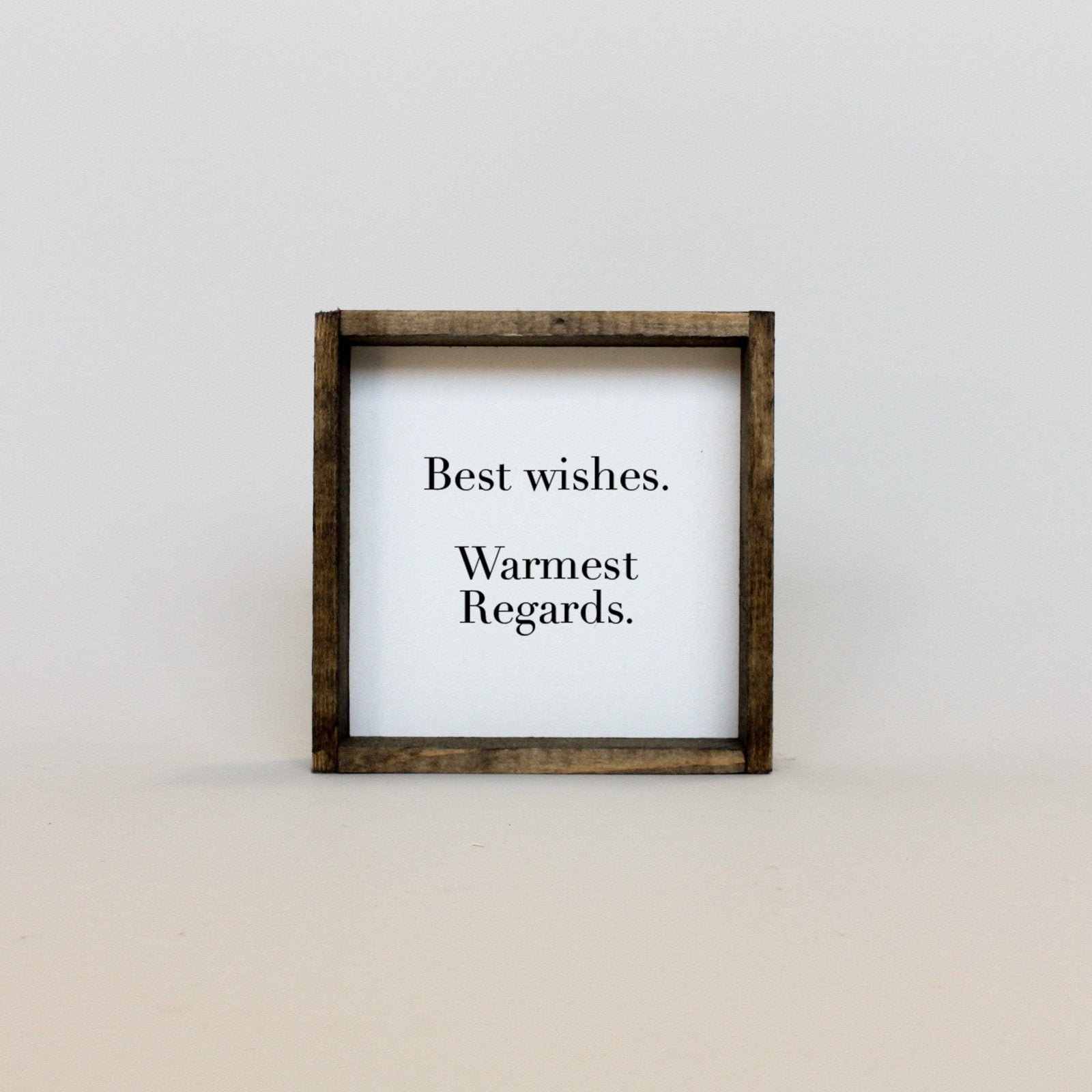 WilliamRaeDesigns Best Wishes, Warmest Regards | Wood Sign