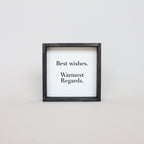 WilliamRaeDesigns Ebony Best Wishes, Warmest Regards | Wood Sign