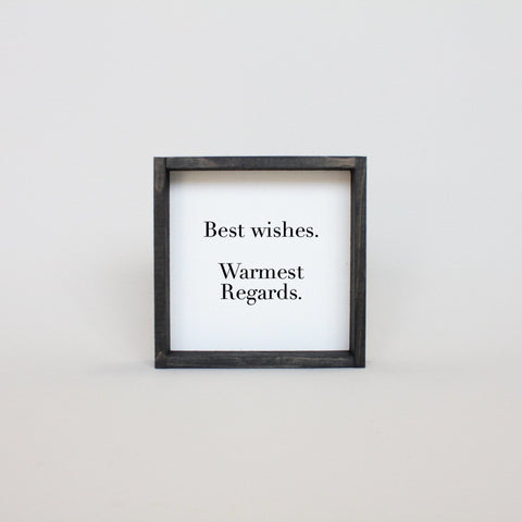 WilliamRaeDesigns Ebony Best Wishes, Warmest Regards | Wood Sign