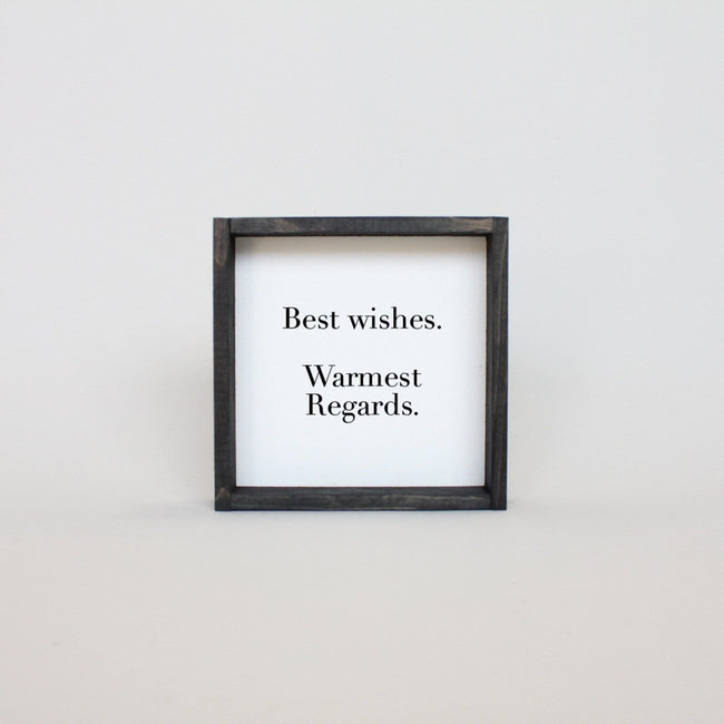 WilliamRaeDesigns Ebony Best Wishes, Warmest Regards | Wood Sign