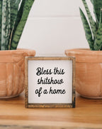 Bless This Shit Show of a Home | Wood Sign - WilliamRaeDesigns