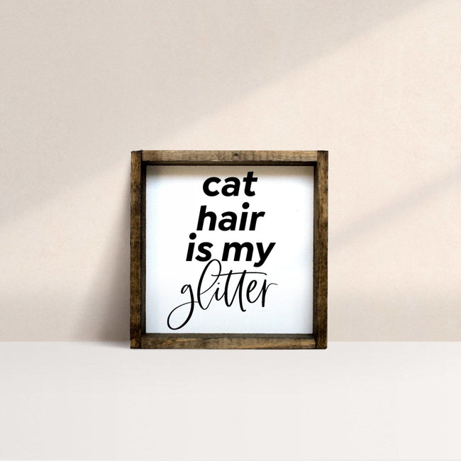 WilliamRaeDesigns Dark Walnut Cat Hair is my Glitter | Wood Sign