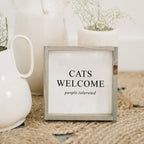 Cats Welcome (people tolerated) | Wood Sign - WilliamRaeDesigns