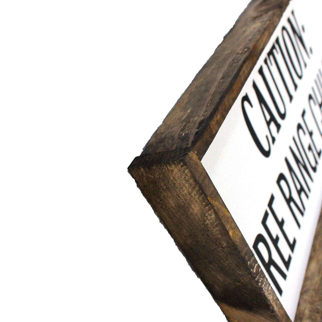 Caution Free Range Children Wood Sign - WilliamRaeDesigns