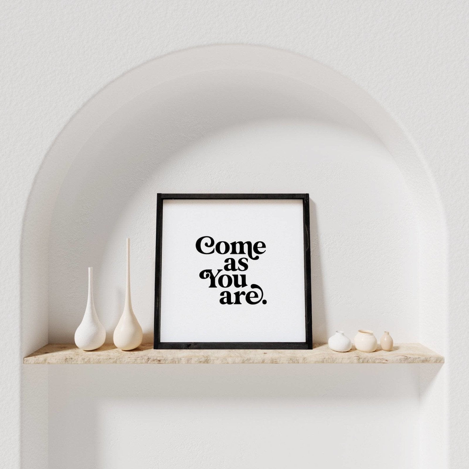 WilliamRaeDesigns Ebony / 13"x13" Come As You Are | Wood Sign